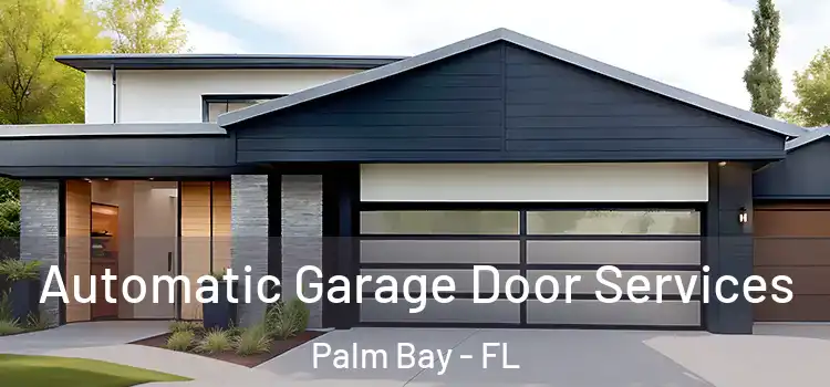  Automatic Garage Door Services Palm Bay - FL