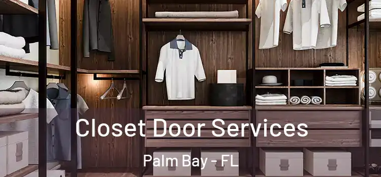  Closet Door Services Palm Bay - FL