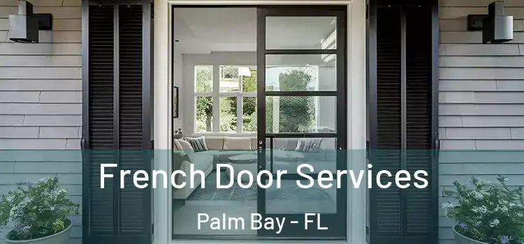 French Door Services Palm Bay - FL