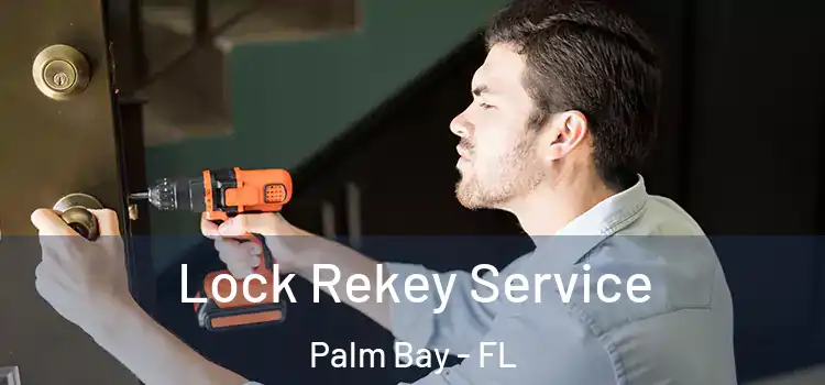 Lock Rekey Service Palm Bay - FL