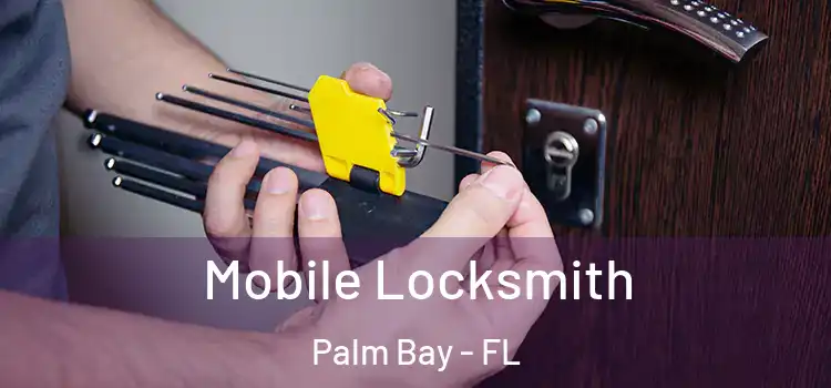  Mobile Locksmith Palm Bay - FL