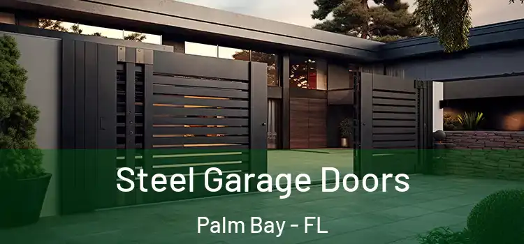 Steel Garage Doors Palm Bay - FL